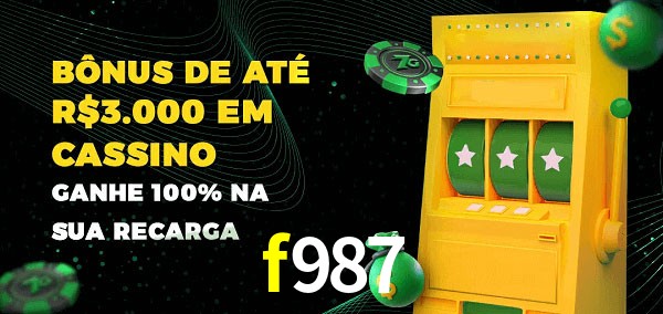 f987 melhor bônus de depósito